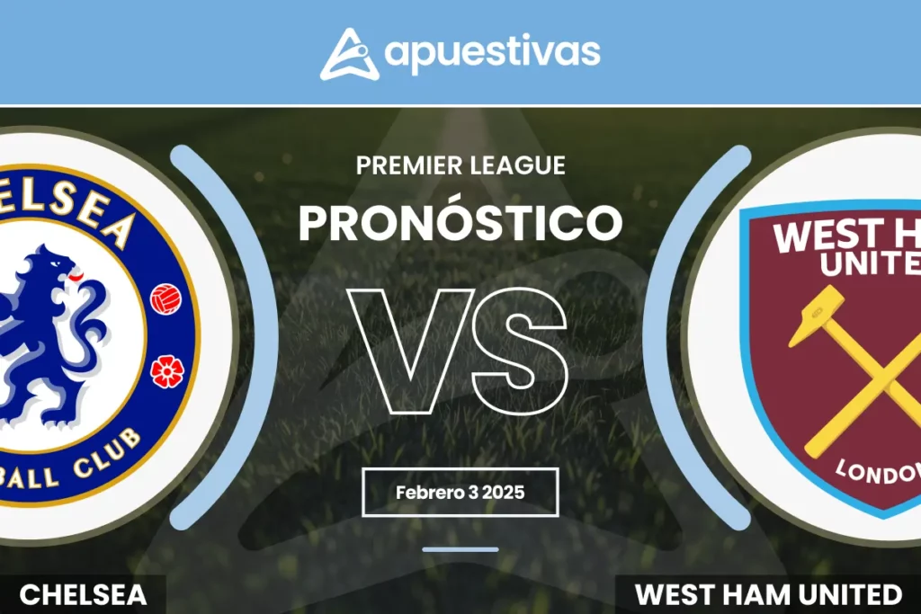 Pronósticos Chelsea vs West Ham