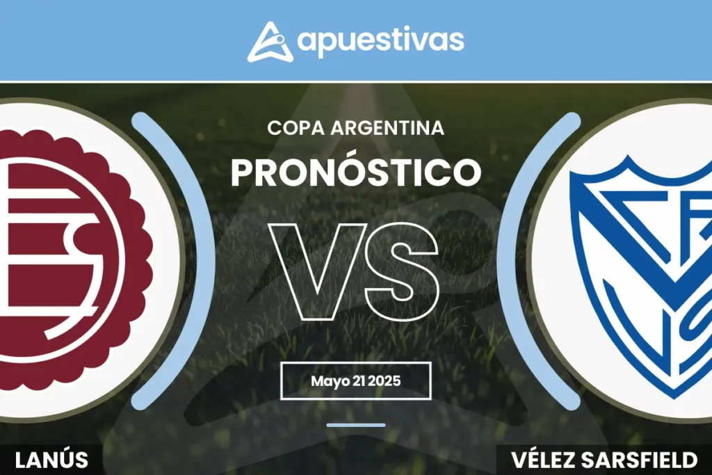 Pronósticos Lanús vs Vélez Sarsfield