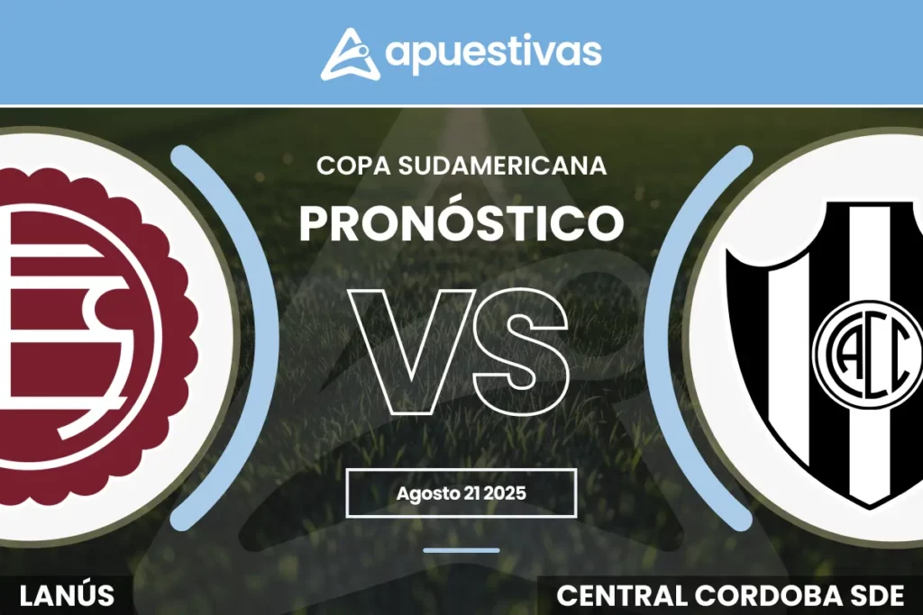 Pronósticos Lanús vs Central Córdoba de Santiago