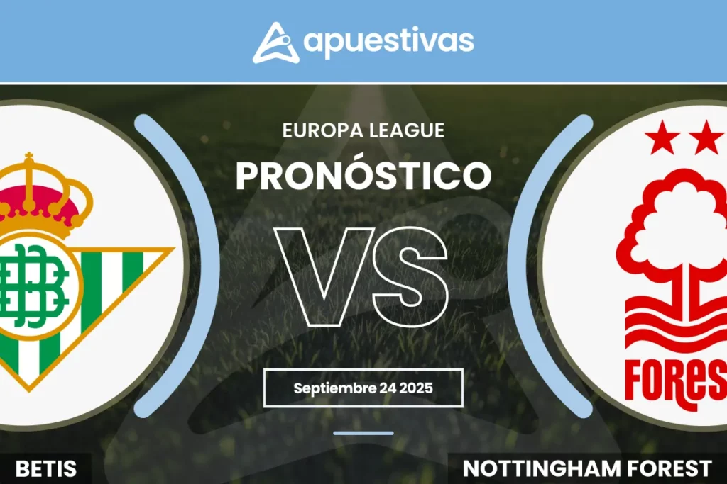 Pronósticos Betis vs Nottingham Forest