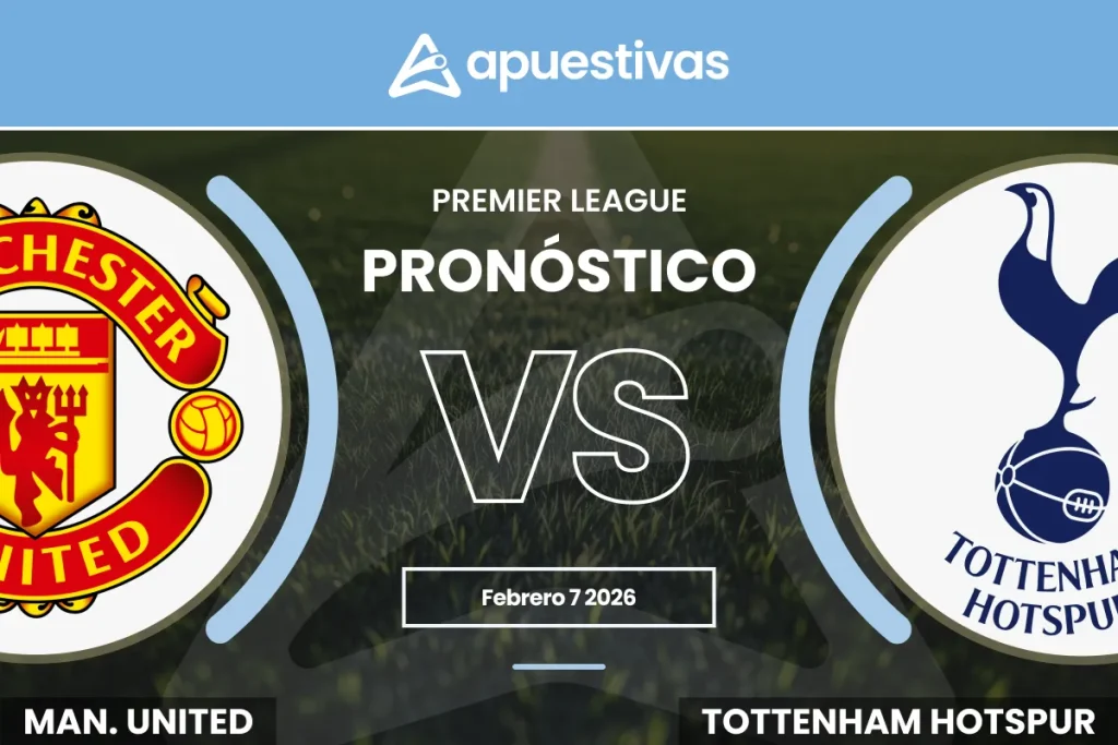 Pronósticos Manchester United vs Tottenham