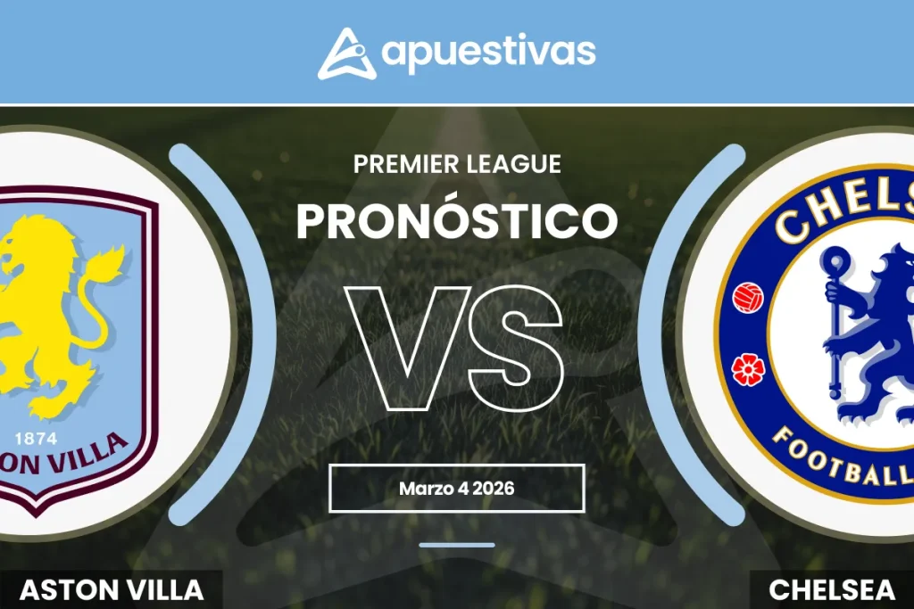 Pronósticos Aston Villa vs Chelsea